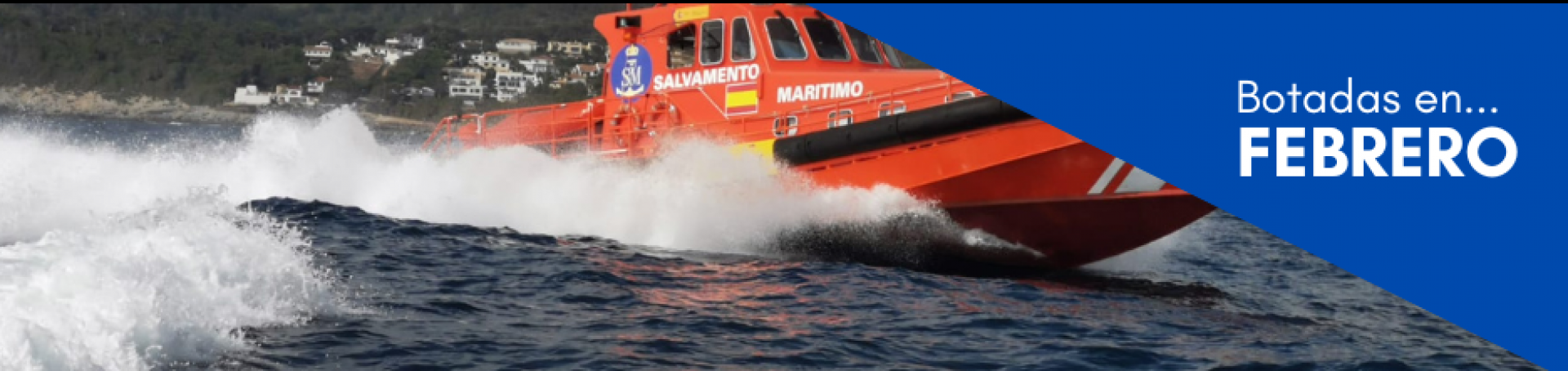 Salvamares botadas en febrero